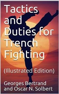 Tactics and Duties for Trench Fighting (eBook, PDF) - N. Solbert, Oscar