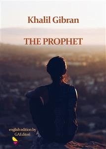 The Prophet (eBook, ePUB) - Gibran, Khalil