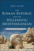 The Roman Republic and the Hellenistic Mediterranean (eBook, PDF)