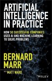 Artificial Intelligence in Practice (eBook, PDF)