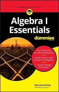 Algebra I Essentials For Dummies (eBook, PDF) - Sterling, Mary Jane