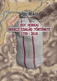 Egy horkai Berecz család története 1759-2018 (eBook, ePUB)