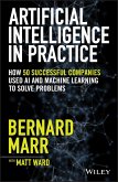 Artificial Intelligence in Practice (eBook, ePUB) Artificial Intelligence in Practice (eBook, ePUB)