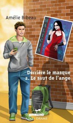 Derriere le masque 2 (eBook, ePUB) - Amelie Bibeau, Amelie Bibeau
