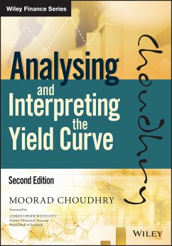 Analysing and Interpreting the Yield Curve (eBook, ePUB) - Choudhry, Moorad