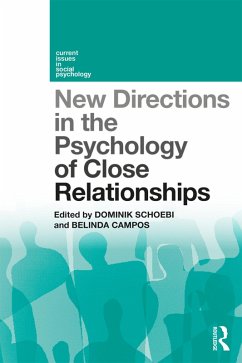 New Directions in the Psychology of Close Relationships (eBook, ePUB)