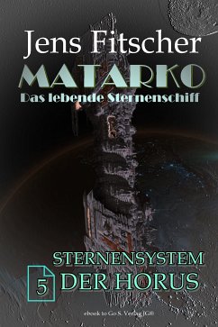 Sternensystem der Horus (MATARKO 5) (eBook, ePUB) - Fitscher, Jens
