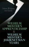 Wilhelm Meister's Apprenticeship & Wilhelm Meister's Journeyman Years (eBook, ePUB)