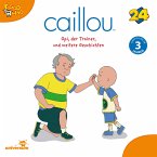 Caillou - Folgen 260-268: Opi, der Trainer (MP3-Download)