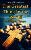 The Greatest Thing In the World and Other Essays (eBook, ePUB)