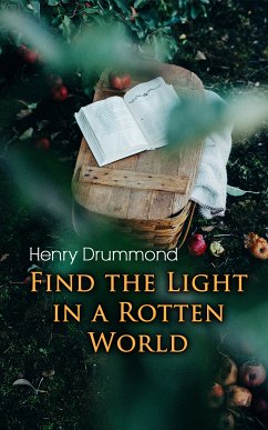 Find the Light in a Rotten World (eBook, ePUB) - Drummond, Henry