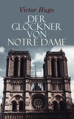 Der Glöckner von Notre Dame (eBook, ePUB) - Hugo, Victor