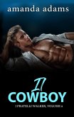 Il cowboy (I Fratelli Walker, #2) (eBook, ePUB)