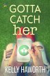 Gotta Catch Her (eBook, ePUB) - Bild 1