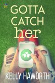 Gotta Catch Her (eBook, ePUB)