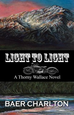 Cover Light to Light (A Thorny Wallace Novel, #2) (eBook, ePUB)
