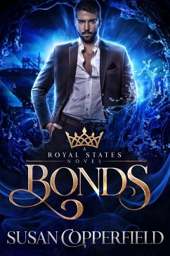 Bonds: A Royal States Novel (eBook, ePUB) - Copperfield, Susan