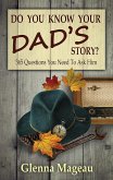 Do You Know Your Dad's Story? The Unasked Questions (eBook, ePUB)