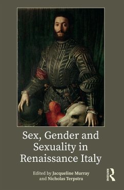 Sex, Gender and Sexuality in Renaissance Italy (eBook, PDF)
