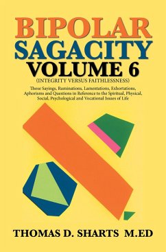 Bipolar Sagacity Volume 6 (eBook, ePUB) - Sharts M. Ed, Thomas D.