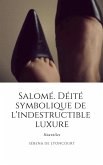 Salome. Deite symbolique de l'indestructible luxure (eBook, ePUB)
