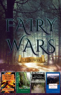 Fairy Wars: The Four-Part Series (eBook, ePUB) - Bower, L. L.