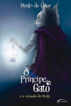 O príncipe gato e a Armada da Noite (eBook, ePUB) - de Luca, Bento