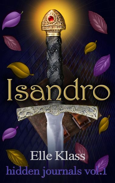 Isandro (hidden journals, #1) (eBook, ePUB) Isandro (hidden journals, #1) (eBook, ePUB)