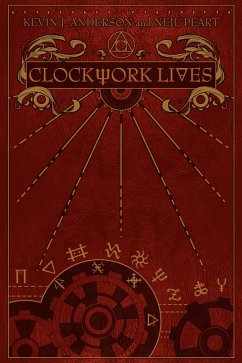 Clockwork Lives (eBook, ePUB) - Anderson, Kevin J.; Peart, Neil