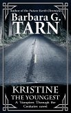 Kristine the Youngest (Vampires Through the Centuries) (eBook, ePUB)
