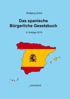 Das Spanische Bürgerliche Gesetzbuch / Código Civil und spanisches Notargesetz - Sohst, Wolfgang