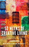 52 Weeks of Creative Living: Inspiration for Your Creative Soul (eBook, ePUB)