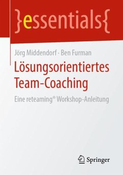 Lösungsorientiertes Team-Coaching - Middendorf, Jörg;Furman, Ben