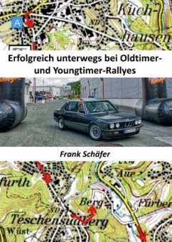 Erfolgreich unterwegs bei Oldtimer- und Youngtimer-Rallyes - Schäfer, Frank