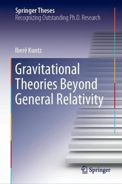 Gravitational Theories Beyond General Relativity - Kuntz, Iberê