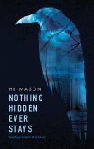 Nothing Hidden Ever Stays (eBook, ePUB) Nothing Hidden Ever Stays (eBook, ePUB)