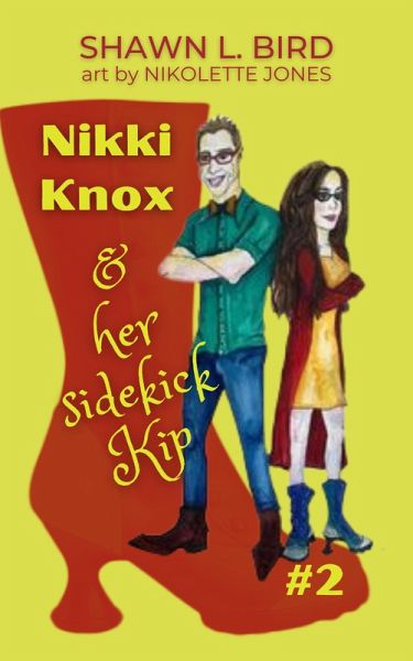 Nikki Knox & Her Sidekick Kip (eBook, ePUB) Nikki Knox & Her Sidekick Kip (eBook, ePUB)