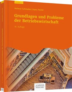 Grundlagen und Probleme der Betriebswirtschaft - Schmalen, Helmut;Pechtl, Hans