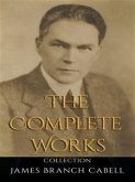 James Branch Cabell: The Complete Works (eBook, ePUB)