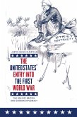 The United States' Entry into the First World War (eBook, PDF)