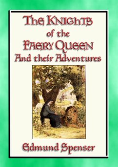 KNIGHTS OF THE FAERY QUEEN - Their Quests and Adventures (eBook, ePUB) - Spenser, Edmund