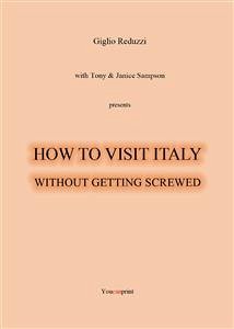 How to visit Italy... (eBook, ePUB) - Reduzzi, Giglio