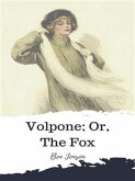 Volpone; Or, The Fox (eBook, ePUB)