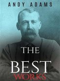 Andy Adams: The Best Works (eBook, ePUB)