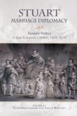 Stuart Marriage Diplomacy (eBook, PDF)