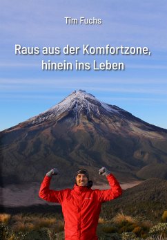 Raus aus der Komfortzone, hinein ins Leben (eBook, ePUB) - Fuchs, Tim