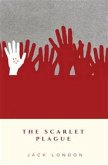 The Scarlet Plague (eBook, ePUB)