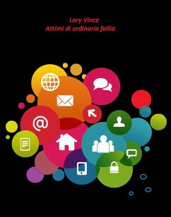 Attimi di ordinaria follia (eBook, ePUB) - vince, lory