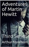 Adventures of Martin Hewitt / Third Series (eBook, PDF)