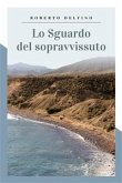 Lo sguardo del sopravvissuto (eBook, ePUB)